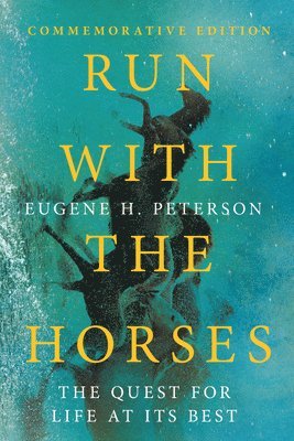 Run with the Horses  The Quest for Life at Its Best 1