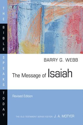 Barry G. Webb - Message of Isaiah, Häftad