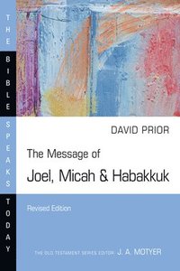 bokomslag The Message of Joel, Micah & Habakkuk