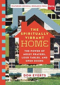 bokomslag The Spiritually Vibrant Home