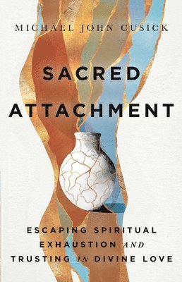 Sacred Attachment 1