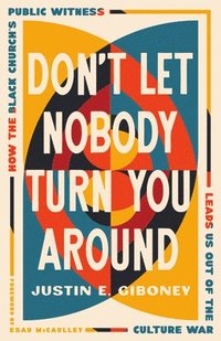 bokomslag Don't Let Nobody Turn You Around