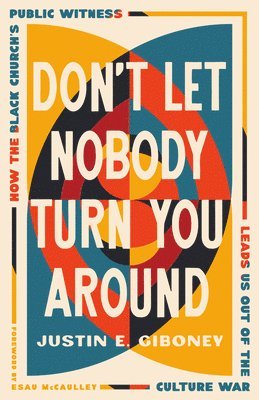 bokomslag Don't Let Nobody Turn You Around
