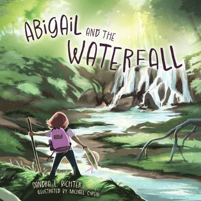 Abigail and the Waterfall