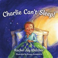 bokomslag Charlie Can't Sleep!