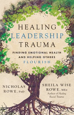 bokomslag Healing Leadership Trauma