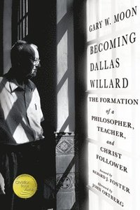 bokomslag Becoming Dallas Willard