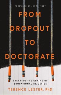 bokomslag From Dropout to Doctorate
