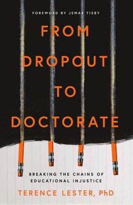 bokomslag From Dropout to Doctorate