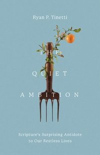 bokomslag The Quiet Ambition