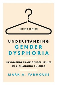 bokomslag Understanding Gender Dysphoria
