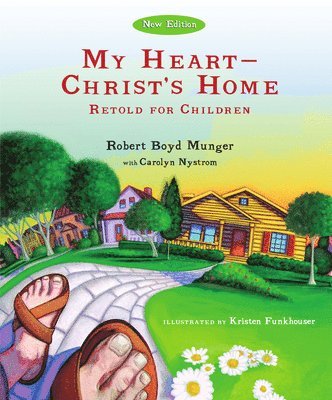 Robert Boyd Munger, Carolyn Nystrom - My Heart--Christ's Home Retold for Children, Häftad
