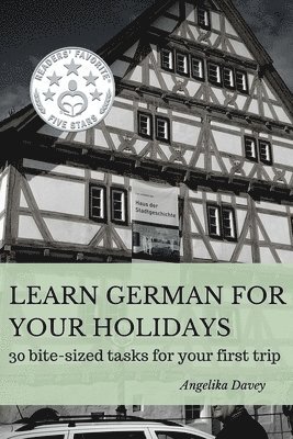 Angelika Davey - Learn German for your holidays, Häftad. Tillgänglighet: Lägg i varukorg
