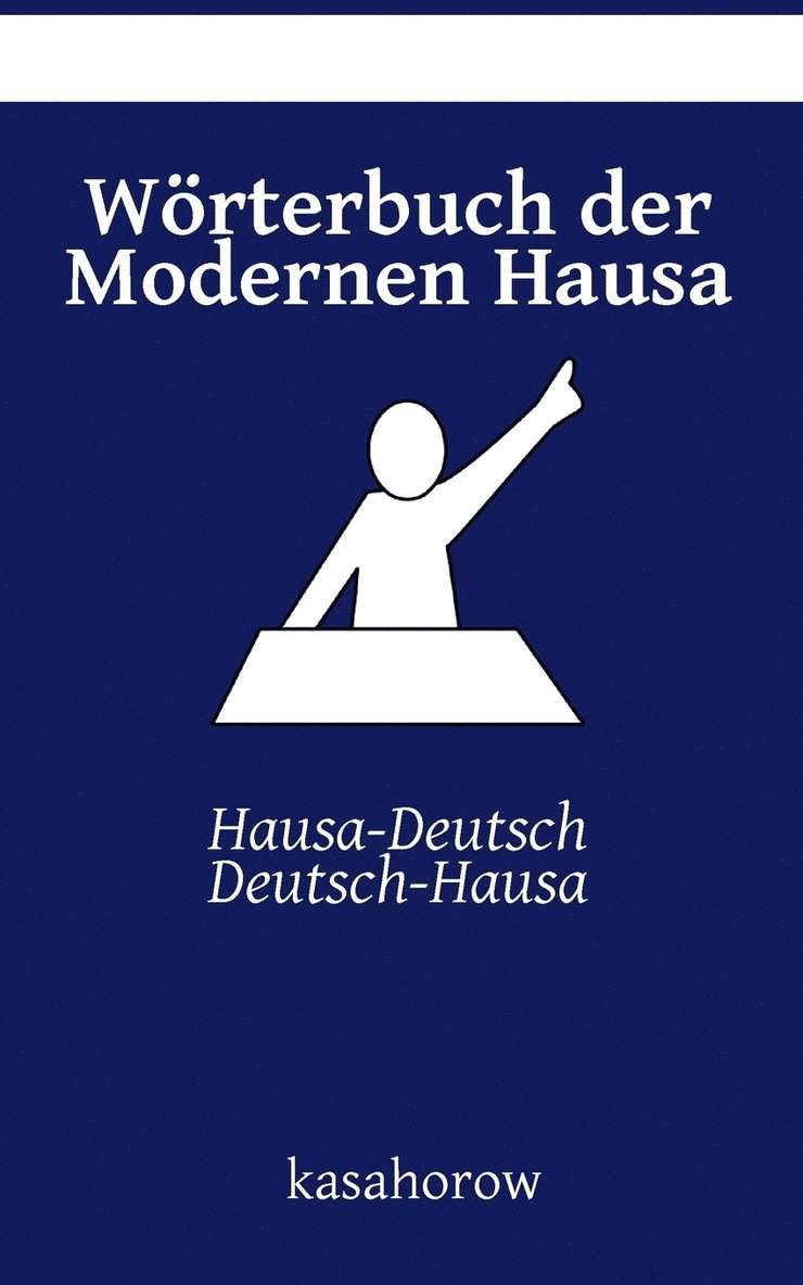 Wrterbuch der Modernen Hausa 1