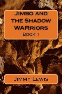 bokomslag Jimbo and the Shadow WARriors: The Shadow War