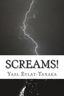 Yael Eylat-Tanaka - Screams!, Häftad