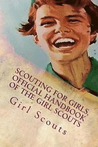 bokomslag Scouting For Girls, Official Handbook of the Girl Scouts