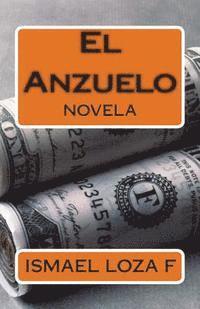 bokomslag El Anzuelo: Novela