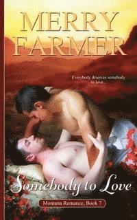 Merry Farmer - Somebody to Love, Häftad