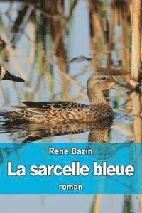 bokomslag La sarcelle bleue