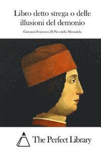 bokomslag Libro detto strega o delle illusioni del demonio