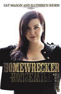 Homewrecker 1