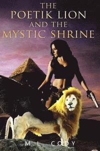 M. L. Cody - The Poetik Lion and The Mystic Shrine: Giving New Meaning To Self-Identity, Häftad