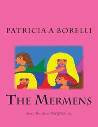 bokomslag The Mermens: Part Men, Part Fish Of The Sea