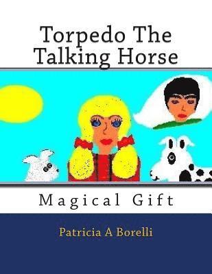 bokomslag Torpedo The Talking Horse: Magical Gift