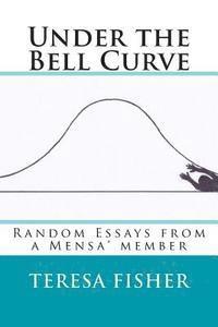 bokomslag Under the Bell Curve: Random Essays from a Mensa(R) Member