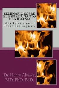 bokomslag Seminario Sobre el Espiritu Santo y la Iglesia: Una Iglesia en el Poder del Espíritu