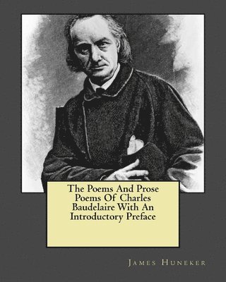 The Poems And Prose Poems Of Charles Baudelaire With An Introductory Preface 1