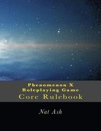 bokomslag Phenomenon X Roleplaying Game: Core Rulebook