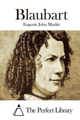 Eugenie John Marlitt, The Perfect Library - Blaubart, Häftad