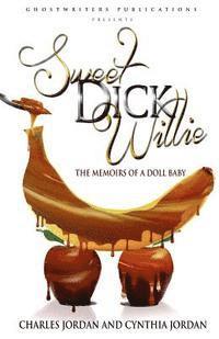 bokomslag Sweet Dick Willie: Memoirs of A Doll Baby