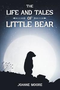 bokomslag Life and Tales of Little Bear