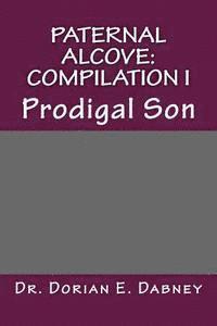 bokomslag Paternal Alcove: Compilation I: Prodigal Son