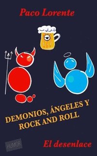 bokomslag Demonios, ngeles y rock and roll II (El desenlace)