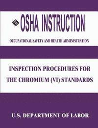 bokomslag OSHA Instruction: Inspection Procedures for the Chromium (VI) Standards
