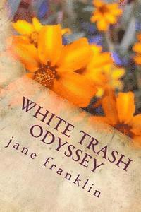 White Trash Odyssey 1