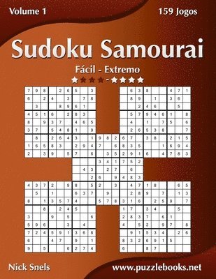Nick Snels - Sudoku Samurai - Fácil ao Extremo - Volume 1 - 159 Jogos, Häftad