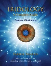 Farida Sharan - Iridology - A Complete Guide, Original 1986 Edition, Häftad