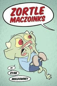 Zortle MacZoinks 1