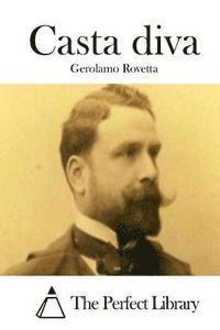 Gerolamo Rovetta, The Perfect Library - Casta diva, Häftad