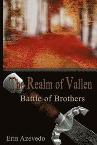 bokomslag The Realm of Vallen: Battle of Brothers