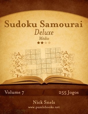 Nick Snels - Sudoku Samurai Deluxe - Médio - Volume 7 - 255 Jogos, Häftad