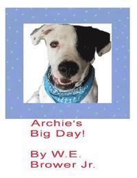 Archie's Big Day! 1