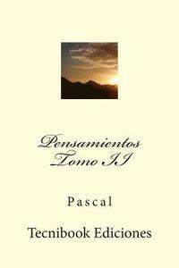 Pascal - Pensamientos. Tomo II, Häftad