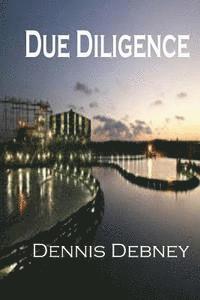 bokomslag Due Diligence: Book Two in the Adam Cartwright Trilogy