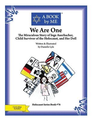 bokomslag We Are One: The Miraculous Story of Inge Auerbacher, Child Survivor of the Holocaust, and Her Doll